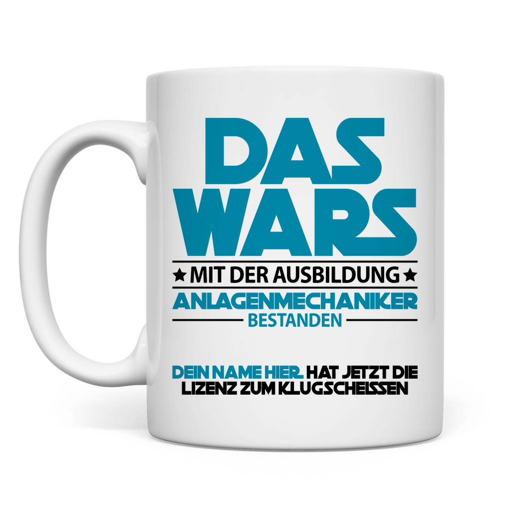 Anlagenmechaniker | Ausbildung bestanden | Tasse   geschenk