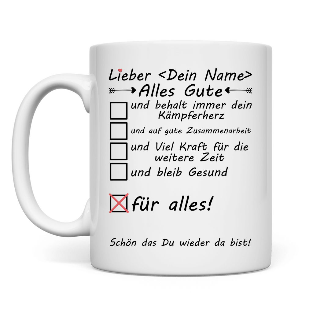 Nach Schwerer Krankheit | Kollege Geschenk Tasse