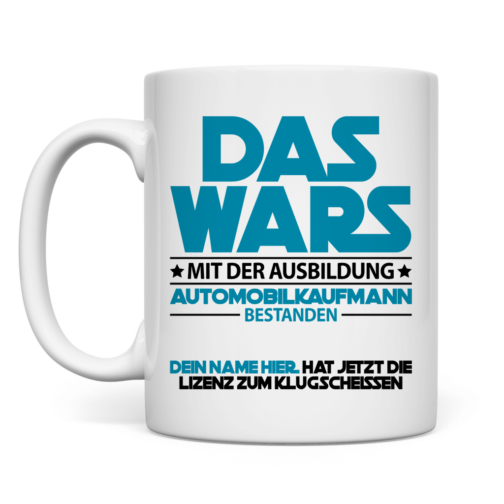 Bestandene Automobilkaufmann Ausbildung | Tasse Geschenk