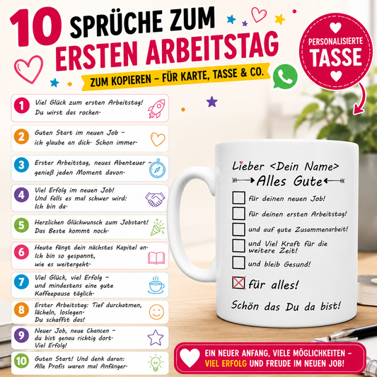 10 Sprüchen und Wünschen zum ersten Arbeitstag. Große pink-schwarze Überschrift mit Herz-, Stern- und WhatsApp-Elementen auf hellem Bürohintergrund. Links stehen motivierende Texte zum Jobstart in bunten Textfeldern mit kleinen Symbolen wie Rakete, Kaffeetasse und Stern. Rechts ist eine weiße personalisierte Tasse mit Glückwünschen zum neuen Job im Checkbox-Design zu sehen. Das Bild eignet sich ideal zum Teilen per WhatsApp, für Karten oder als Geschenkidee zum ersten Arbeitstag.
