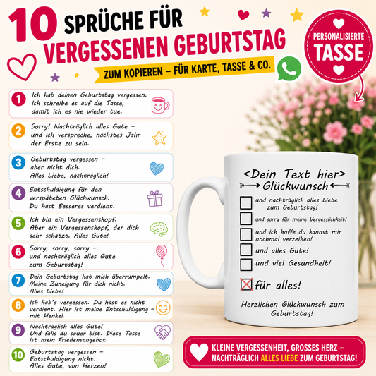 10 lustigen und liebevollen Sprüchen für einen vergessenen Geburtstag. Große pink-schwarze Überschrift mit Herz-, Stern- und WhatsApp-Elementen auf hellem Hintergrund. Links stehen nachträgliche Geburtstagswünsche und Entschuldigungen in bunten Textfeldern mit kleinen Symbolen wie Geschenk, Herz und Smiley. Rechts ist eine weiße personalisierte Tasse mit verspätetem Geburtstagsgruß im Checkbox-Design zu sehen. Das Bild eignet sich ideal zum Teilen per WhatsApp, für Karten oder als humorvolle Geschenkidee.