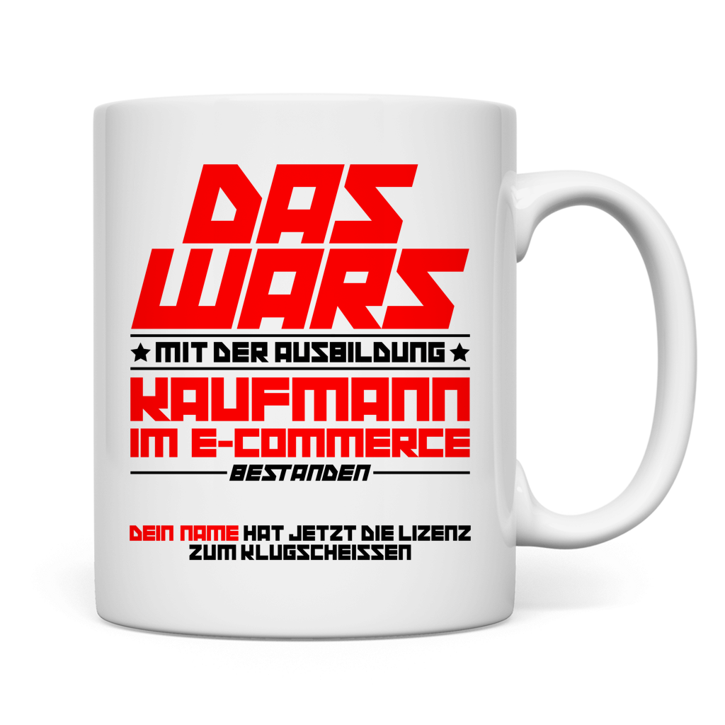 Personalisierte Tasse Kaufmann im E-Commerce – Geschenk zur bestandenen Prüfung