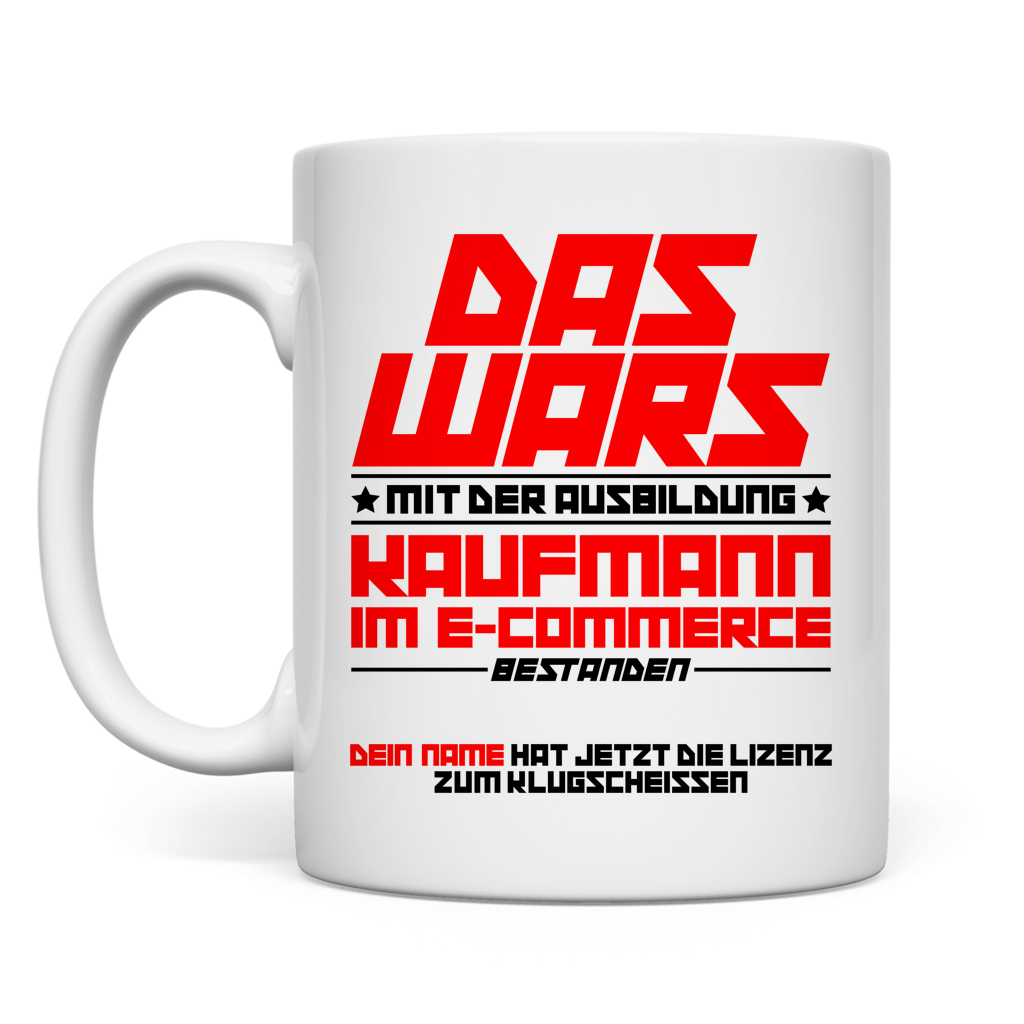 Personalisierte Tasse Kaufmann im E-Commerce – Geschenk zur bestandenen Prüfung
