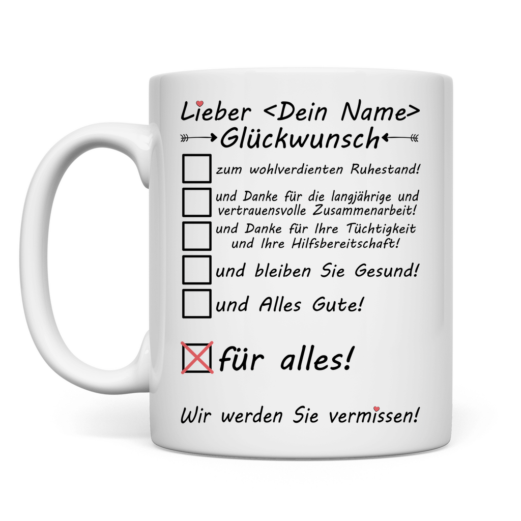 Eintritt ins Rentenalter | Glückwünsche Geschenk Kollege Tasse