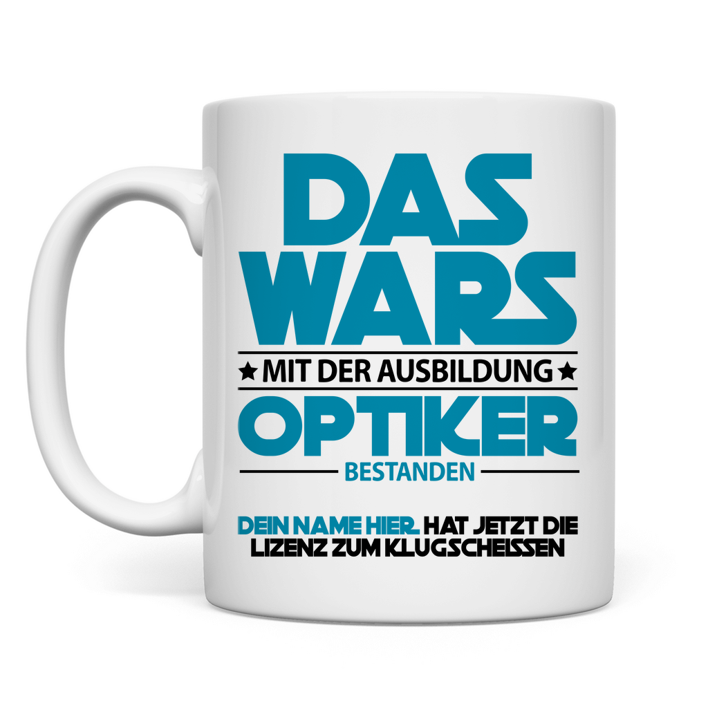 Optiker Ausbildung Prüfung bestanden | Geschenk Mann Tasse