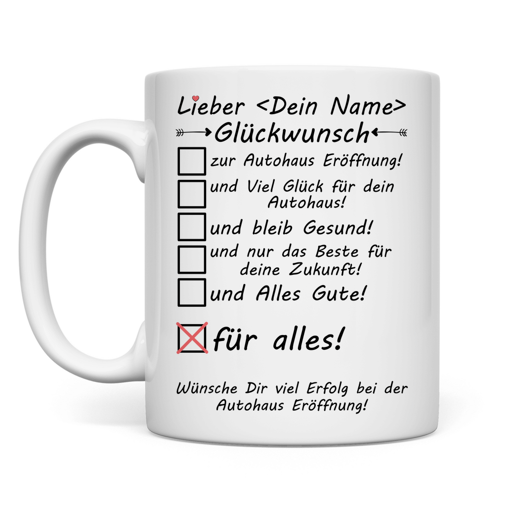Zur Eröffnung eines Autohaus | Geschenk Mann Tasse Glückwunsch