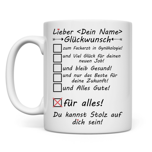 Facharzt Gynäkologie bestanden | Glückwunsch Geschenk Tasse