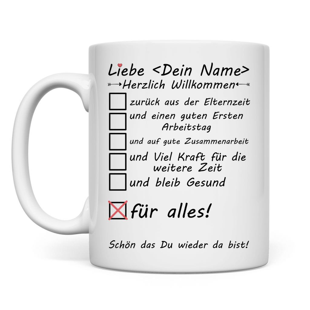Erster Arbeitstag nach Elternzeit | Geschenk  Kollegin Tasse