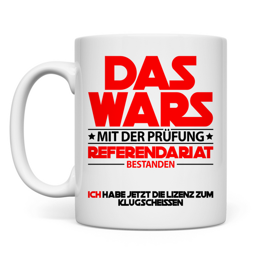 Referendariat Ref Fertig | Geschenk Tasse