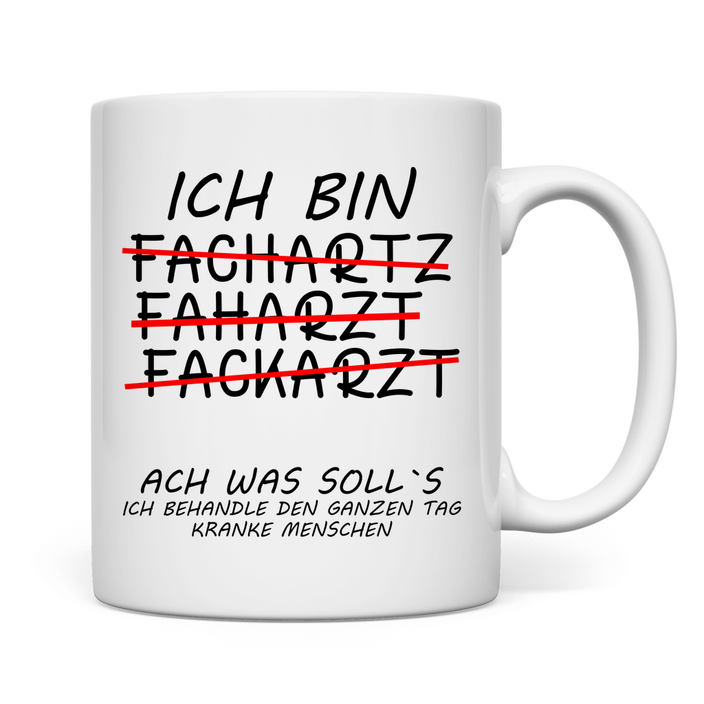 Sprüche Tasse zur bestandenen Facharztprüfung  Ich bin Facharzt rückseite