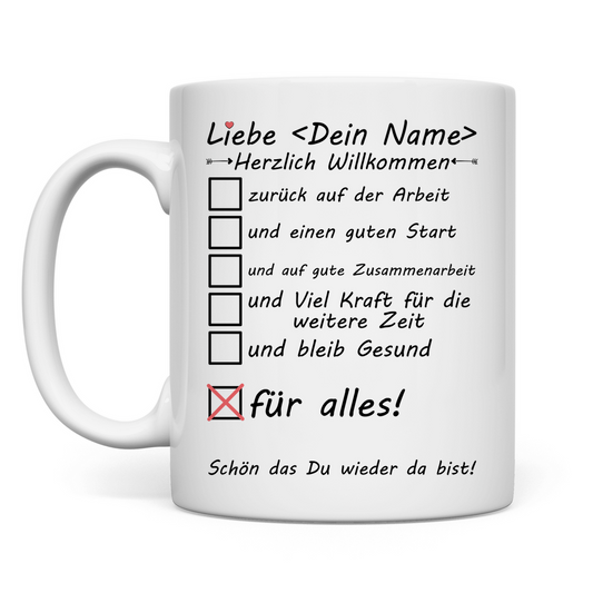 Willkommen Zurück Liebe Kollegin | Geschenk Tasse 