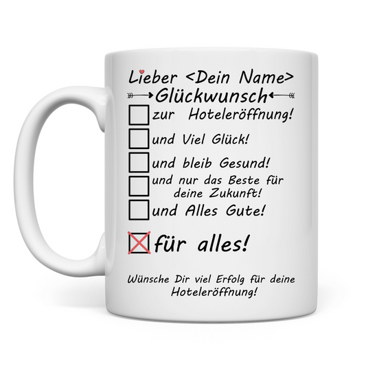 Hoteleröffnung Glückwünsche Tasse | Geschenk Mann 