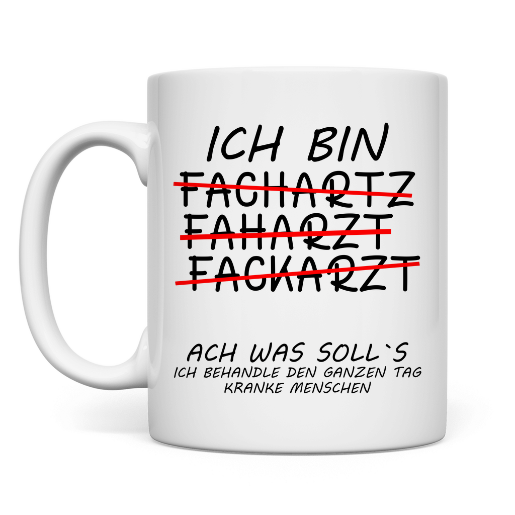 Sprüche Tasse zur bestandenen Facharztprüfung  Ich bin Facharzt