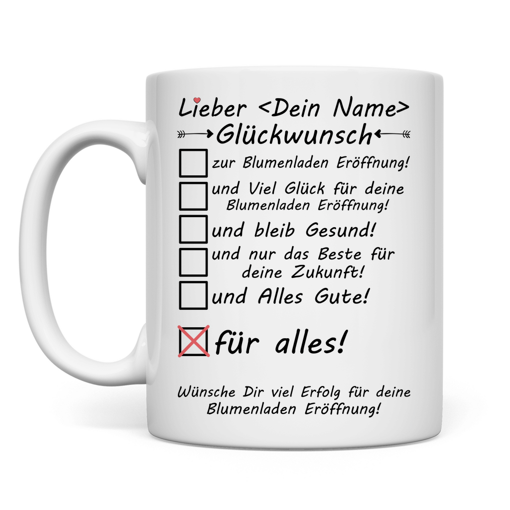 Zur Eröffnung Blumenladen | Geschenk Mann Tasse Glückwunsch