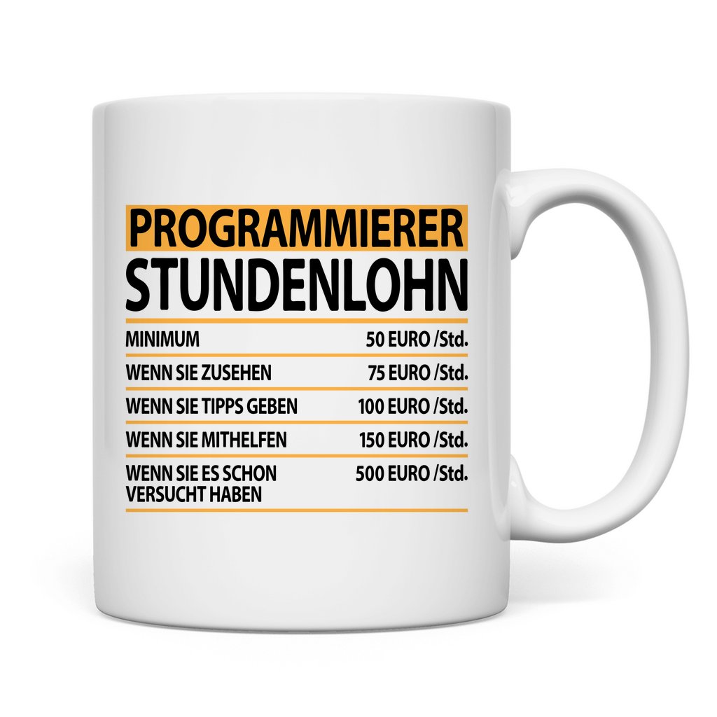 Lustige Programmierer | Sprüche Tasse | Stundenlohn mit witzigen Spruch rückseite