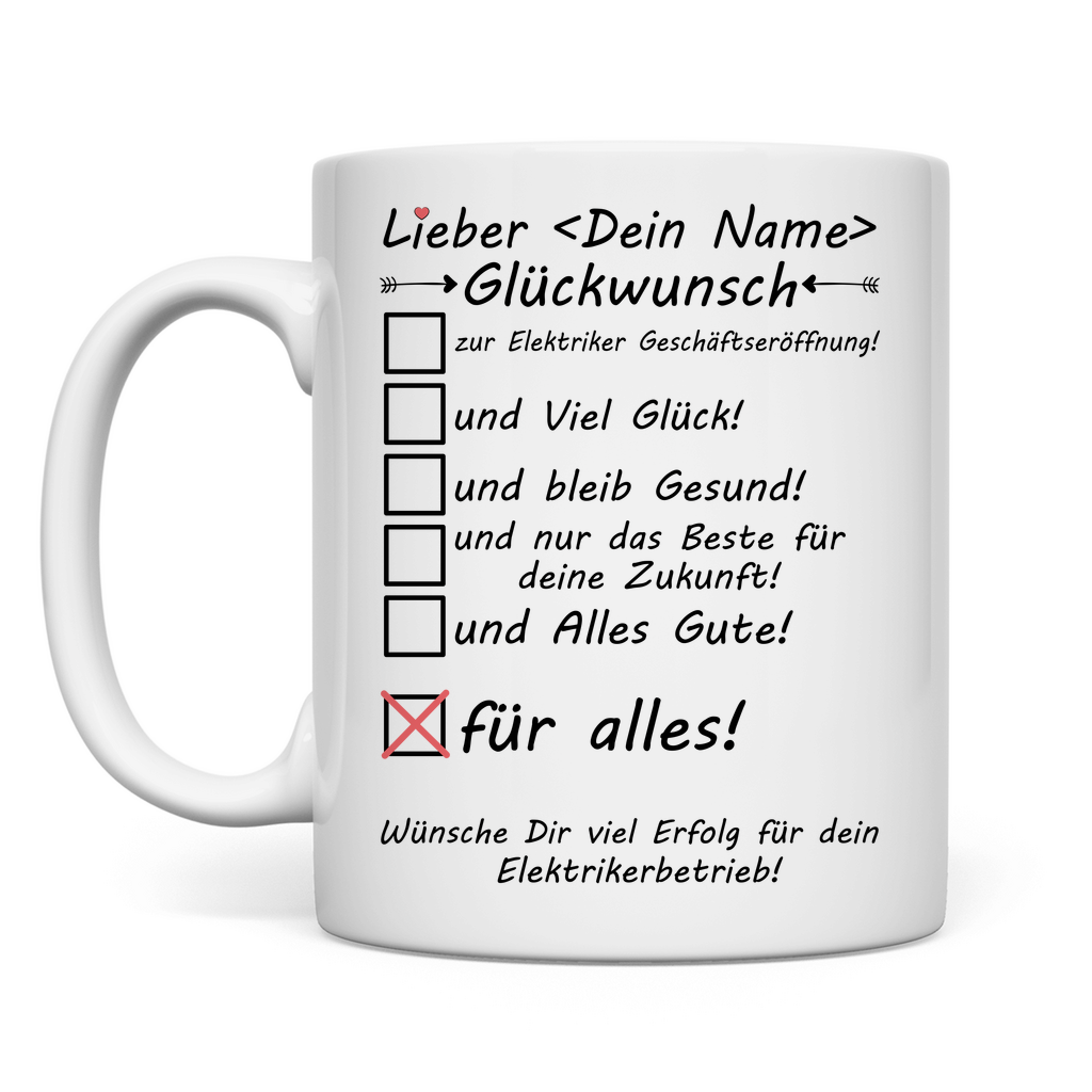 Elektriker Geschäftseröffnung | Alles Gute | Geschenk  Mann Glückwunsch Tasse