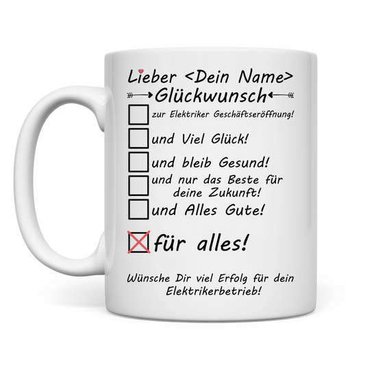 Elektriker Geschäftseröffnung | Alles Gute | Geschenk  Mann Glückwunsch Tasse