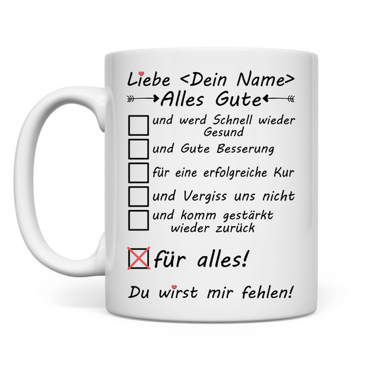 Freundin geht in Kur | Geschenk Tasse Alles Gute