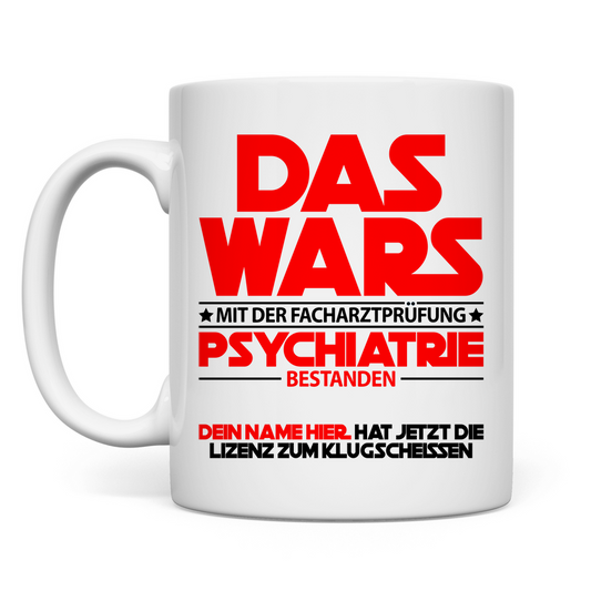 Psychiatrie Facharzt abgeschlossen | Geschenk tasse
