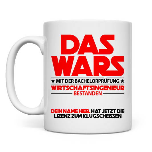 Wirtschaftsingenieur Bachelor Geschafft | Geschenk Tasse