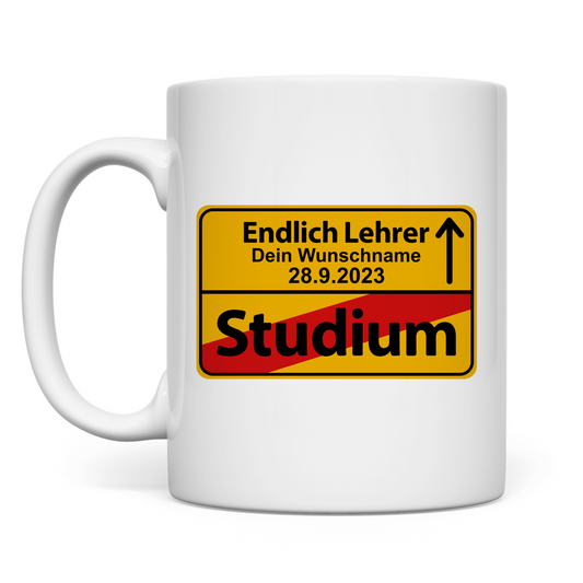 Endlich Lehrer | Glückwünsche Geschenk  Tasse Personalisiert
