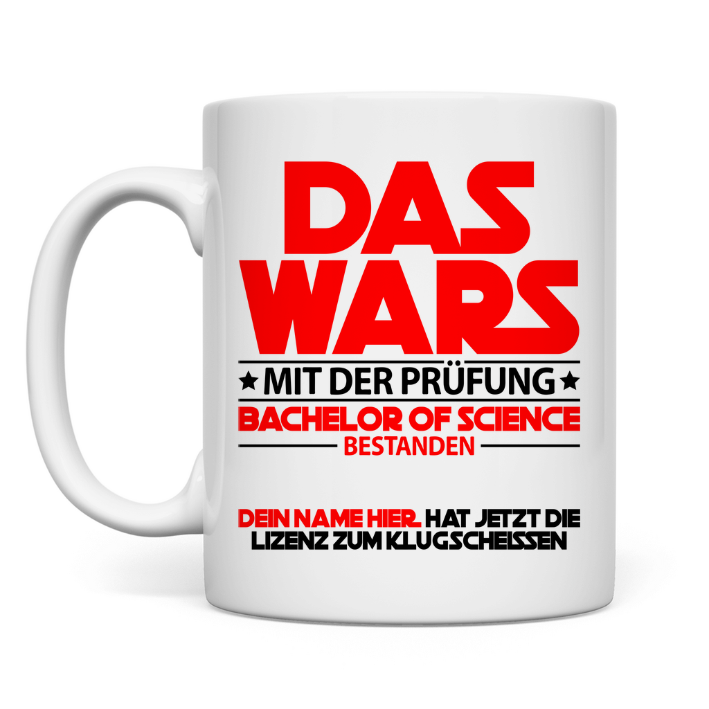 Bachelor of Science | Abschluss Geschenk Tasse