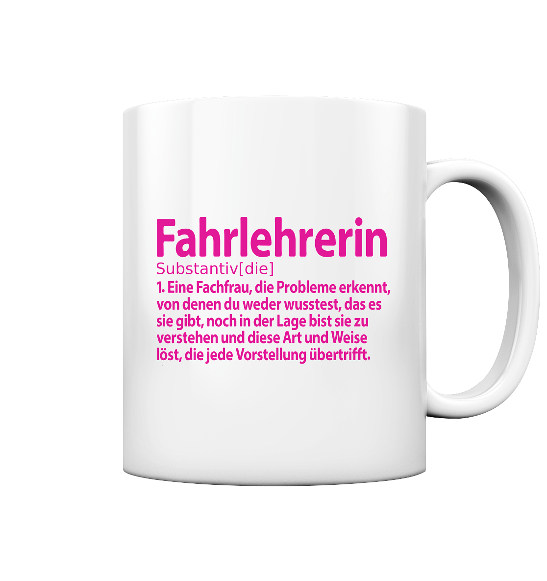 Abschiedsgeschenk Fahrlehrerin Verabschiedung - Definition Tasse