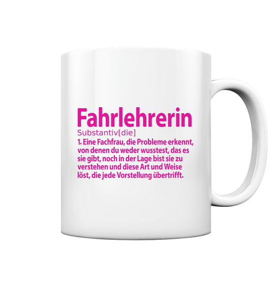 Abschiedsgeschenk Fahrlehrerin Verabschiedung - Definition Tasse