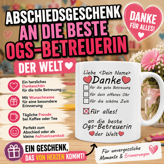 Abschiedsgeschenk an die beste OGS-Betreuerin der Welt. personalisierte Tasse mit Wunschname ist dafür eine schöne Geschenkidee.