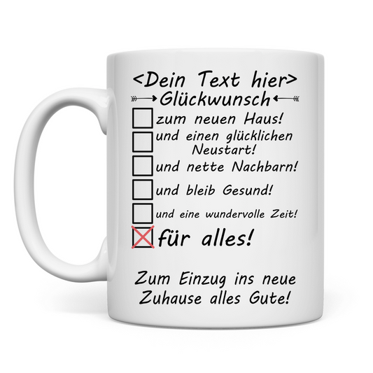 Gute Wünsche zur Hauseinweihung | Glückwunsch Tasse