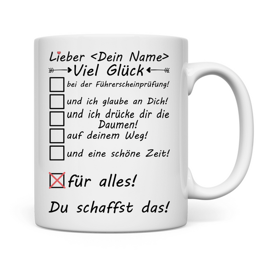 Gute Wünsche zur bevorstehenden Führerscheinprüfung | Tasse