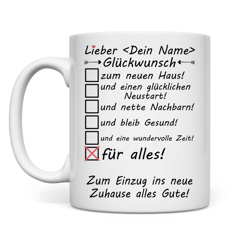 Alles Gute wünsche zum Einzug ins neue Haus | Tasse