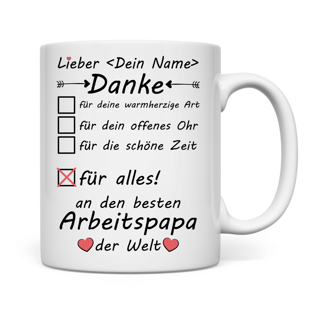 Arbeitspapa Danke Tasse individuell gestaltet, hochwertige Keramik mit C-Henkel, perfektes Geschenk zum Abschied, Danke sagen, Vatertag oder besondere Anlaesse