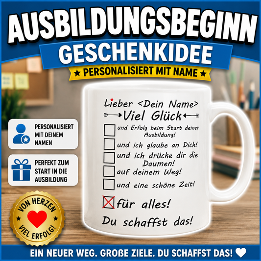 Überrasche zum Ausbildungsbeginn mit einer personalisierten Tasse. Individuell mit Namen gestaltet – ein besonderes Geschenk zum Start in die Ausbildung.