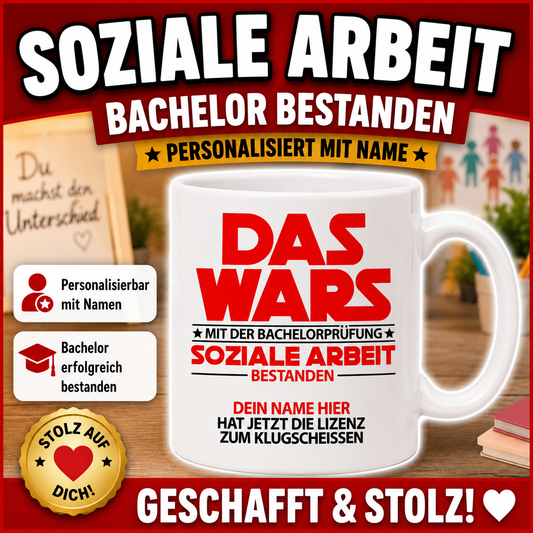 Weiße personalisierte Geschenk-Tasse für Sozialarbeiter und Sozialarbeiterinnen zum Bachelorabschluss oder zur bestandenen Prüfung in Sozialer Arbeit.