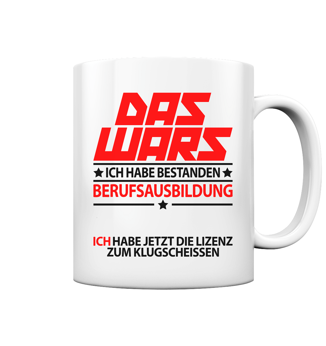 Berufsausbildung Bestanden als Geschenk - Tasse Das Wars
