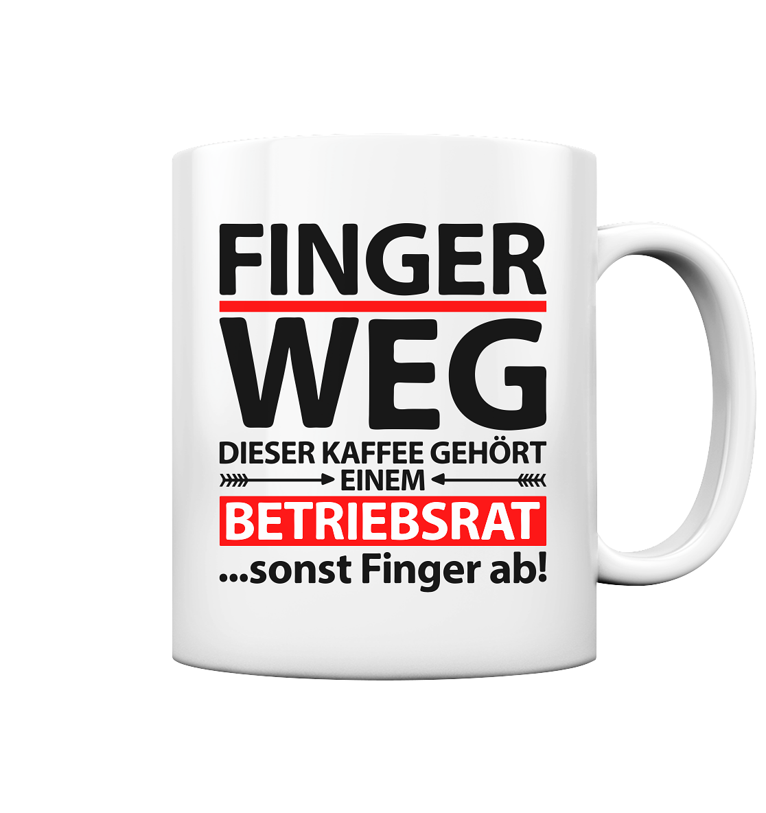 Kaffeetasse für den Betriebsrat als Abschiedsgeschenk – Motiv Finger weg
