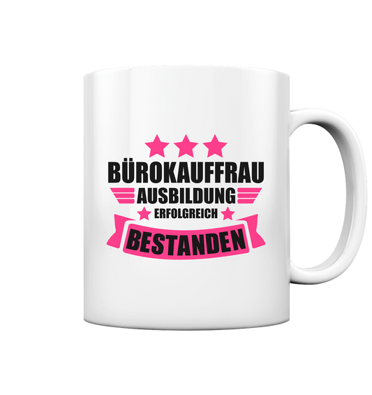 Geschenk zur bestandenen Ausbildung Prüfung Bürokauffrau Tasse
