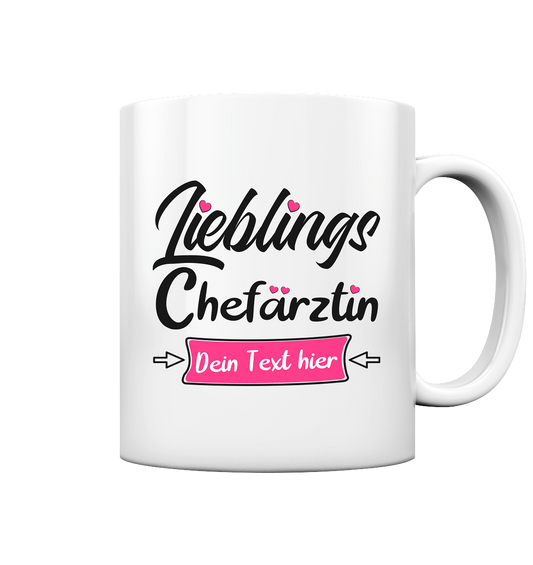 Chefärztin Lieblings Geschenk - Tasse Personalisiert mit Wunschnamen