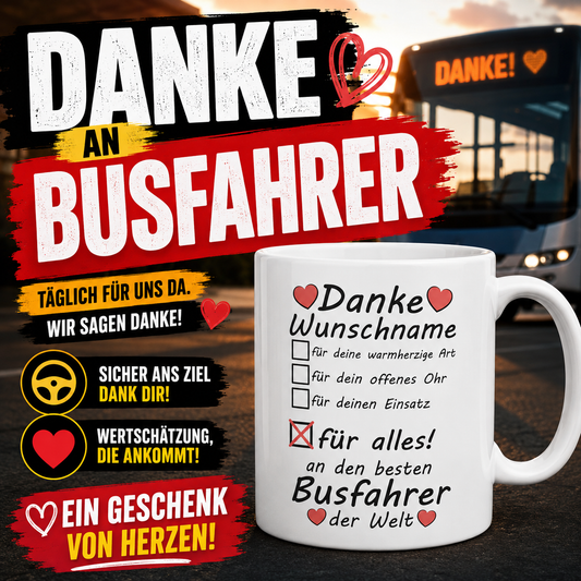 Personalisierte Tasse mit Wunschname und Dankesbotschaft für Busfahrer. Persönliches Geschenk als Dankeschön für Busfahrer oder Schulbusfahrer für Einsatz, Freundlichkeit und die tägliche Unterstützung.