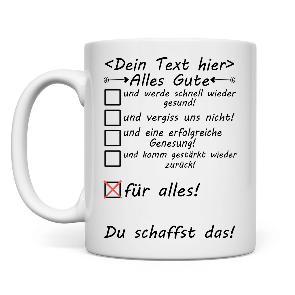 Du schaffst das | Alles Gute Besserung wünsche | Tasse personalisiert