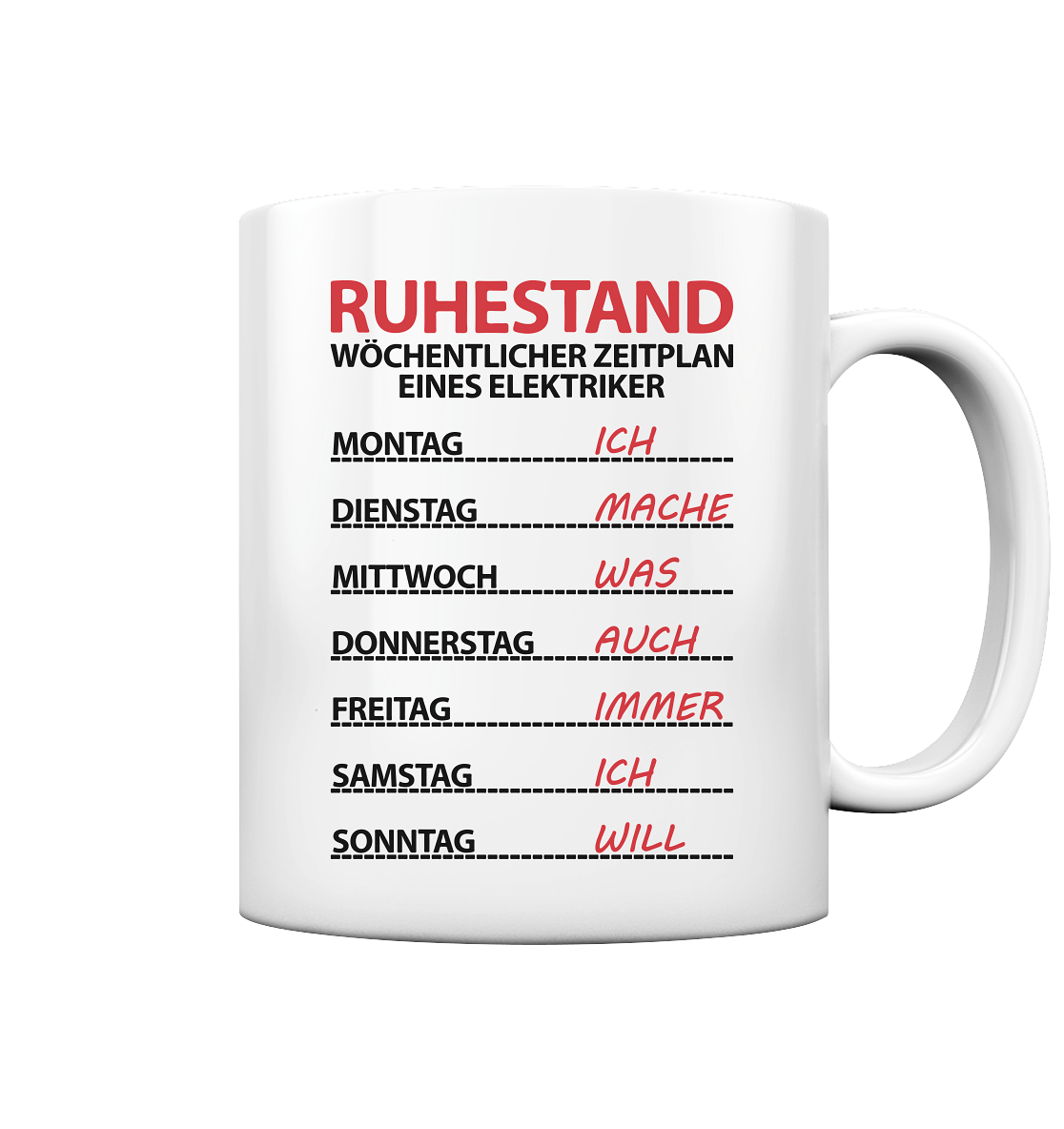 Elektriker Geschenk zum Ruhestand - Lustige Rente Tasse mit Zeitplan Motiv