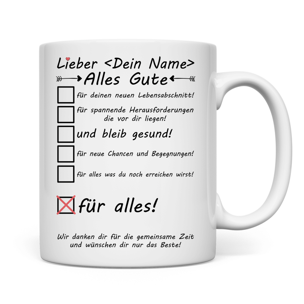 Endlich bist du Weg - Tasse zum Abschied - Kollege geht in Rente - Personalisiert