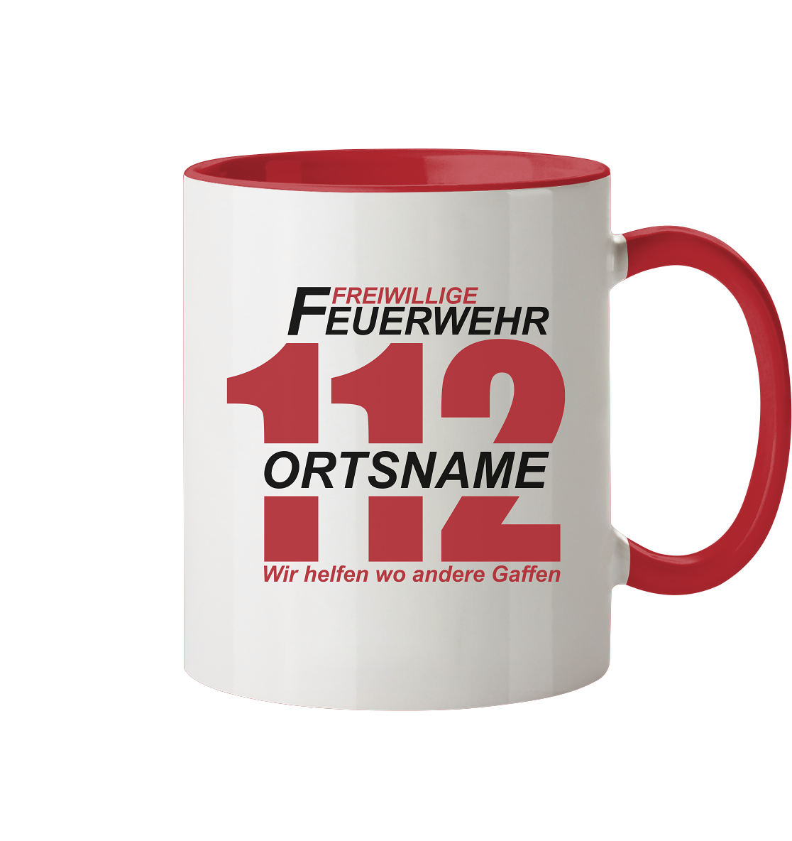 Tasse Freiwillige Feuerwehr 112 mit Ortsfeuerwehr und lustigen Spruch