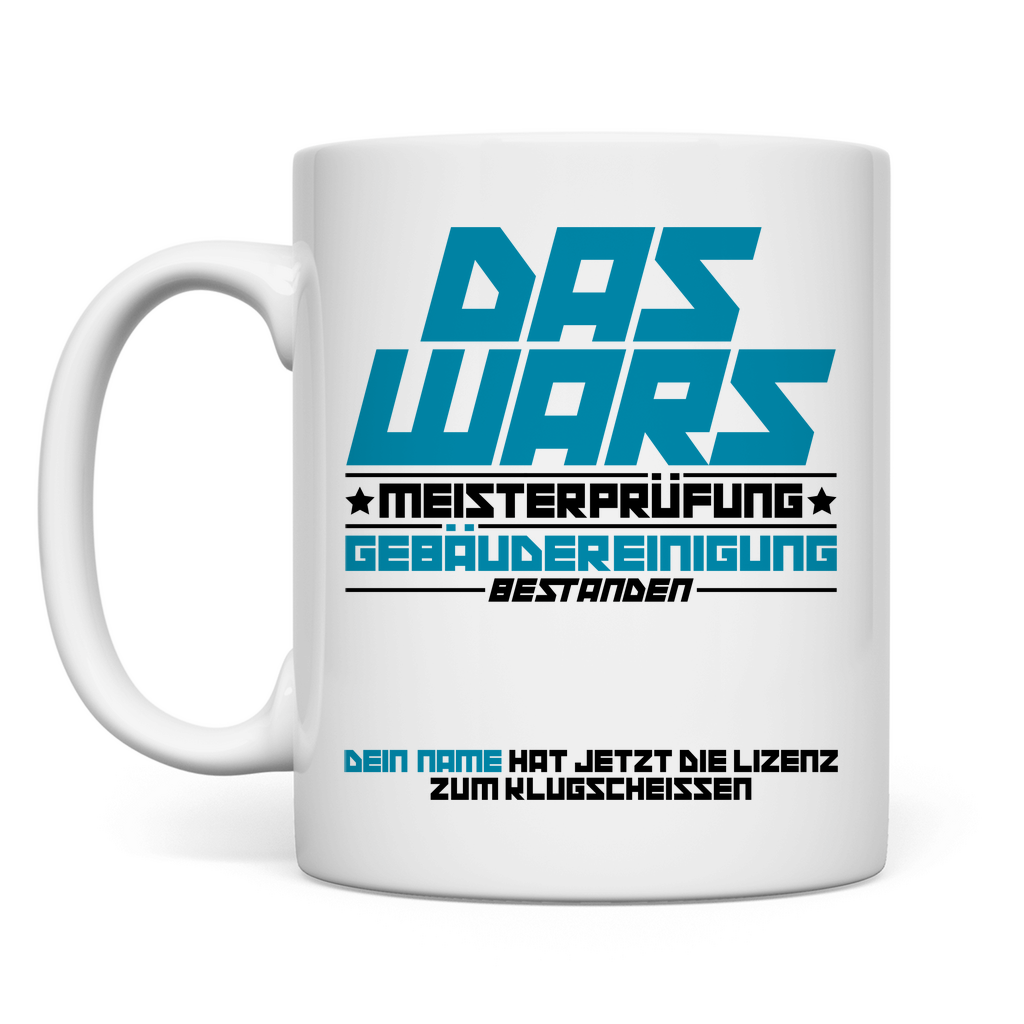 Gebäudereinigung Meisterpruefung bestanden Tasse