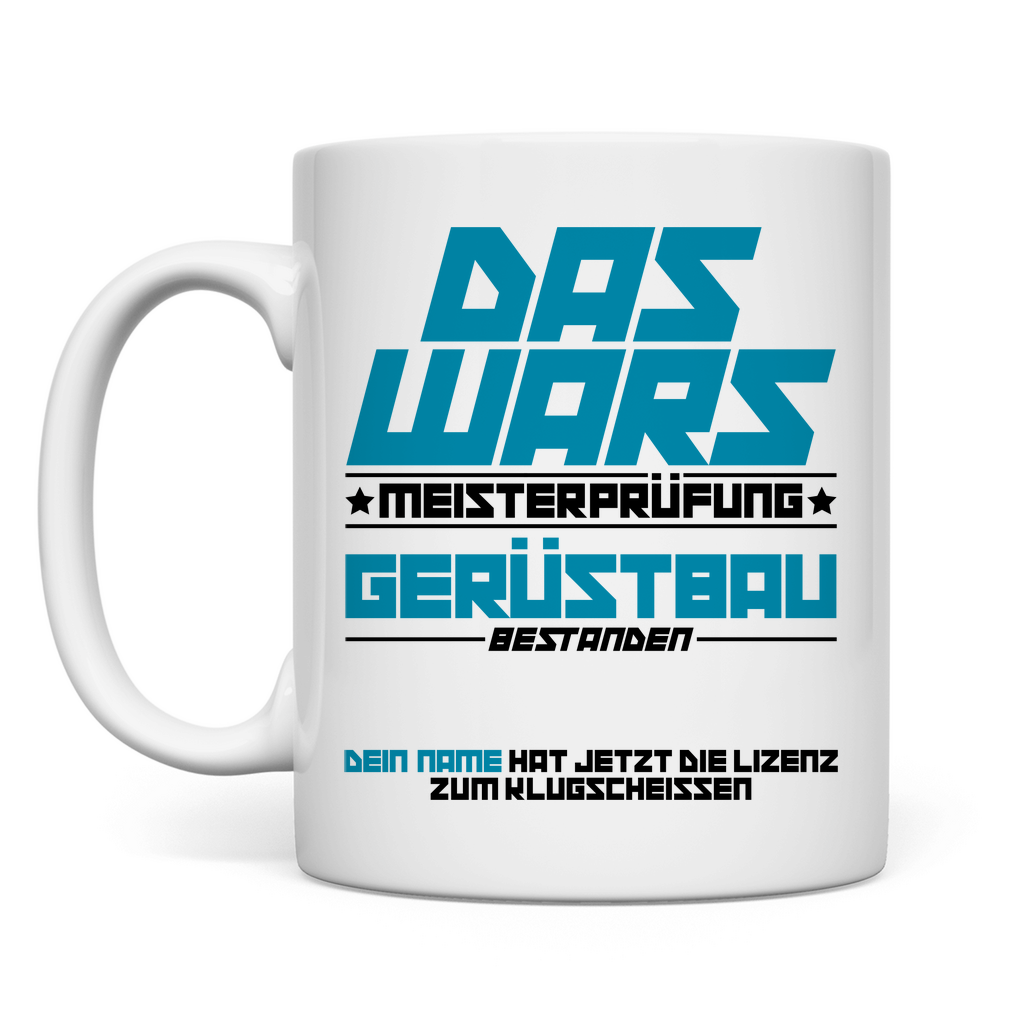 Gerüstbau Meister Tasse – Geschenk zur Meisterprüfung bestanden