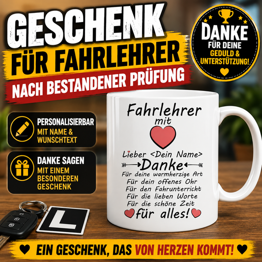 Weiße personalisierte Fahrlehrer-Tasse mit Wunschname und herzlicher Dankesbotschaft. Originelles Geschenk für Fahrlehrer nach bestandener Führerscheinprüfung zum Dank für den Fahrunterricht und die Unterstützung.