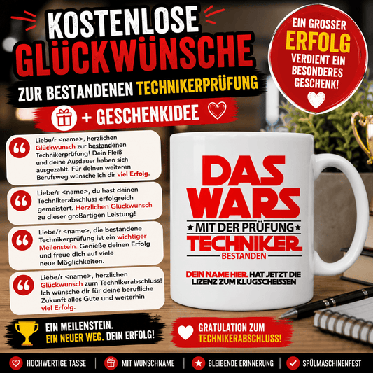 Personalisierte Tasse als Geschenk zur bestandenen Technikerprüfung mit Wunschname und 10 kostenlose Glückwünsche