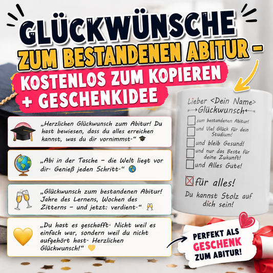Glückwünsche zum bestandenen Abitur – kostenlos zum Kopieren + Geschenkidee für die Karte, für WhatsApp oder als persönlicher Wunschtext auf einem Geschenk, das bleibt.