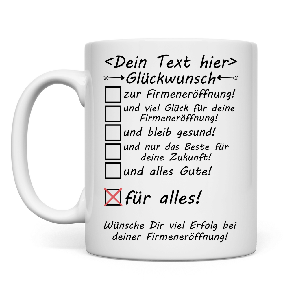 herzglückwünsche zur firmeneröffnungiche gute wünsche Tasse